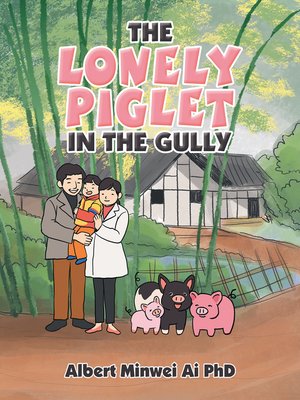cover image of The Lonely Piglet in the Gully